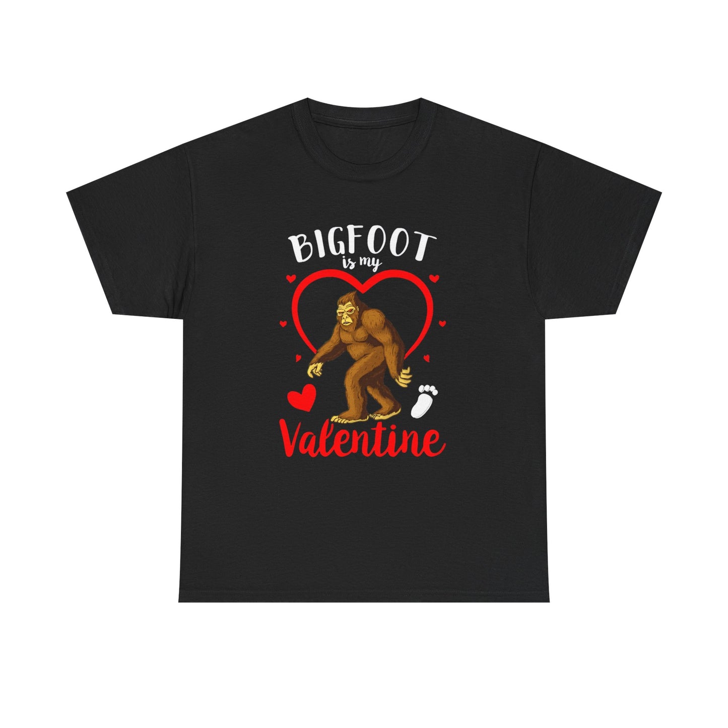 Bigfoot Is My Valentine Unisex Tee, Bigfoot Lover Gift, Cryptid Valentine Shirt, Folklore Love Tee, Funny Vday Tee, Valentines Day Gift