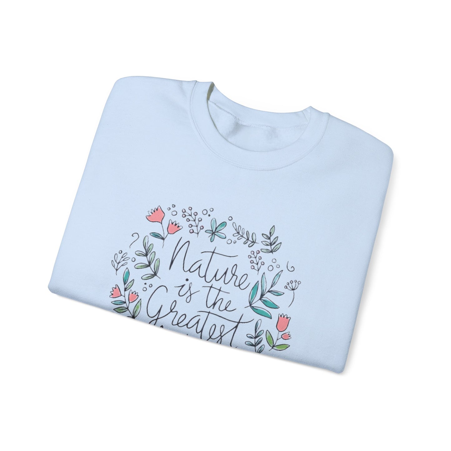 Nature Is The Greatest Artist Sweatshirt, Cute Flower Jumper, Wildflower Top, Floral Pullover, Valentine's Day Gift