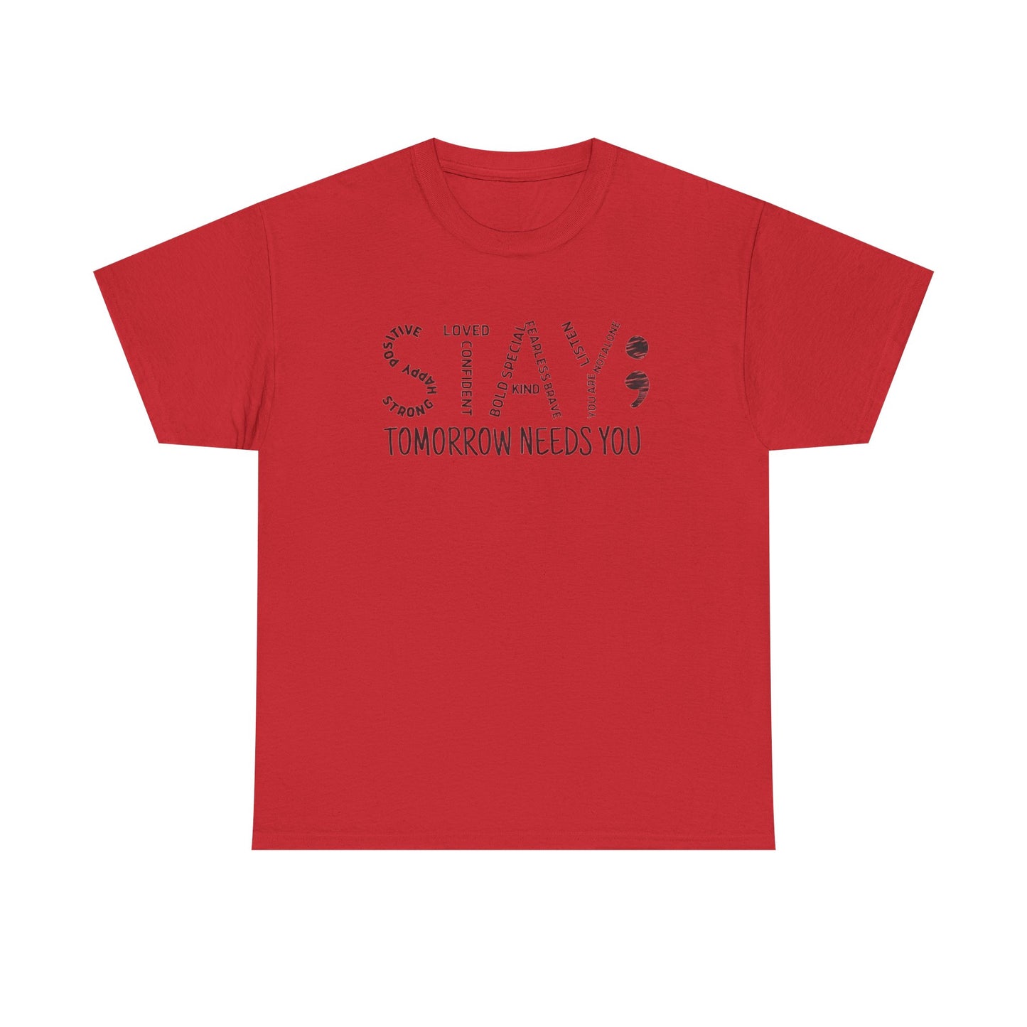 Stay Tomorrow Needs You T-shirt, Unisex Tee, Mental Health Matters, Positive Mind Vibes, Outdoor Shirt