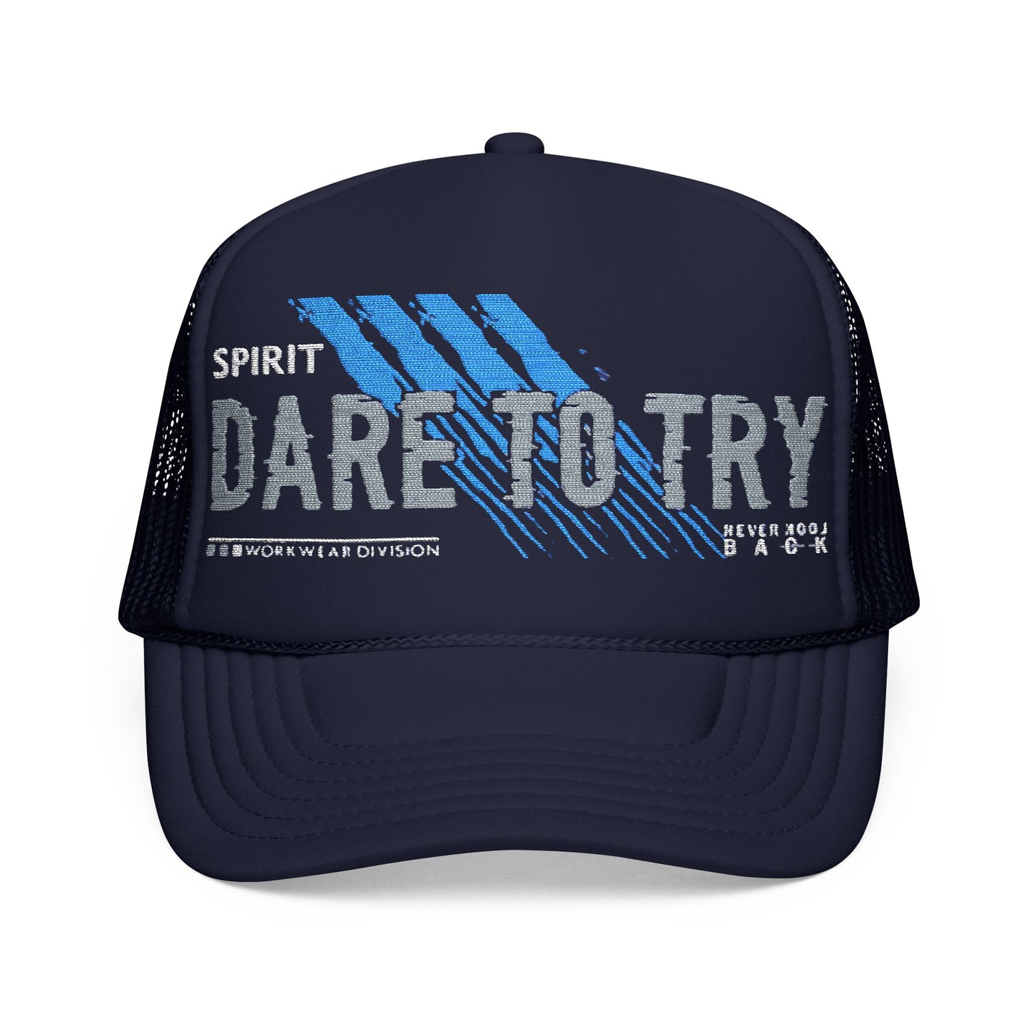 Dare to Try Foam Trucker Hat, Motivational Embroidery Cap, Cool Casual Wear, Gift for Adventurers, Unique Fashion Statement