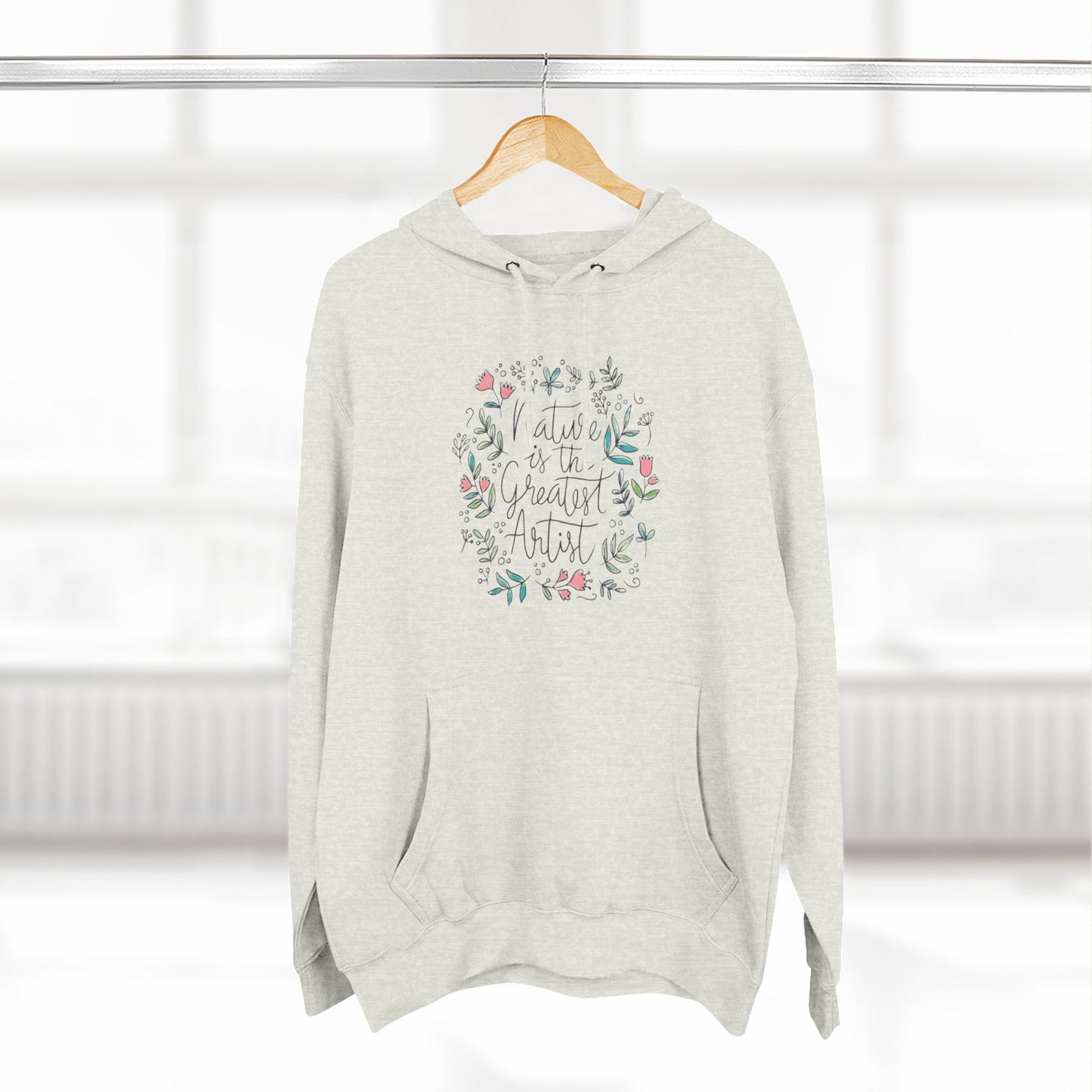 Nature is Great Artist Hoodie - Floral Graphic Botanical Garden Lover Gift, Romantic Nature Print Apparel, Spring Blossoms Top, Unisex