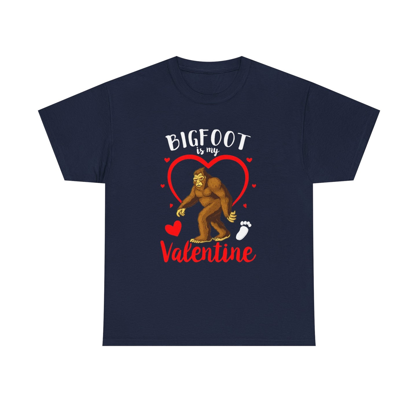 Bigfoot Is My Valentine Unisex Tee, Bigfoot Lover Gift, Cryptid Valentine Shirt, Folklore Love Tee, Funny Vday Tee, Valentines Day Gift