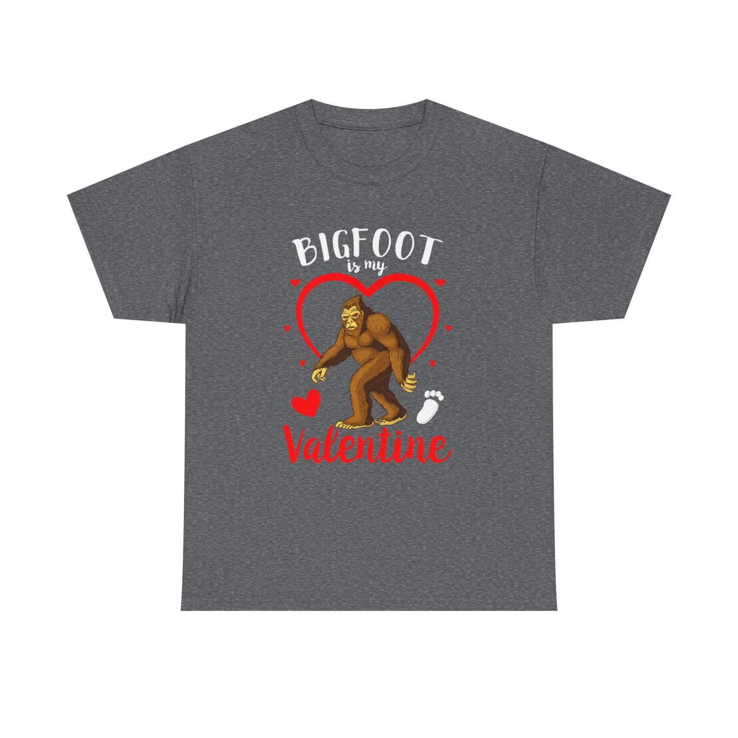 Bigfoot Is My Valentine Unisex Tee, Bigfoot Lover Gift, Cryptid Valentine Shirt, Folklore Love Tee, Funny Vday Tee, Valentines Day Gift