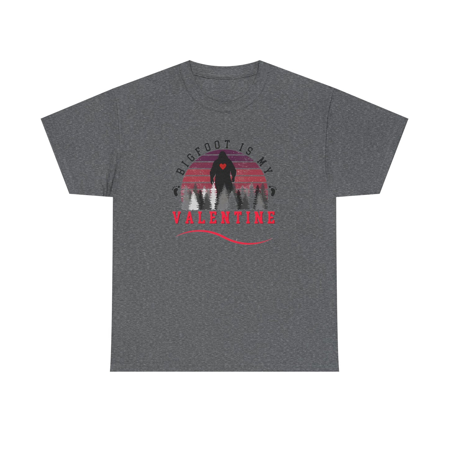 Bigfoot Is My Valentine Unisex Tee, Funny Cryptid Gift Shirt, V Day Tshirt, Valentines Day Gift