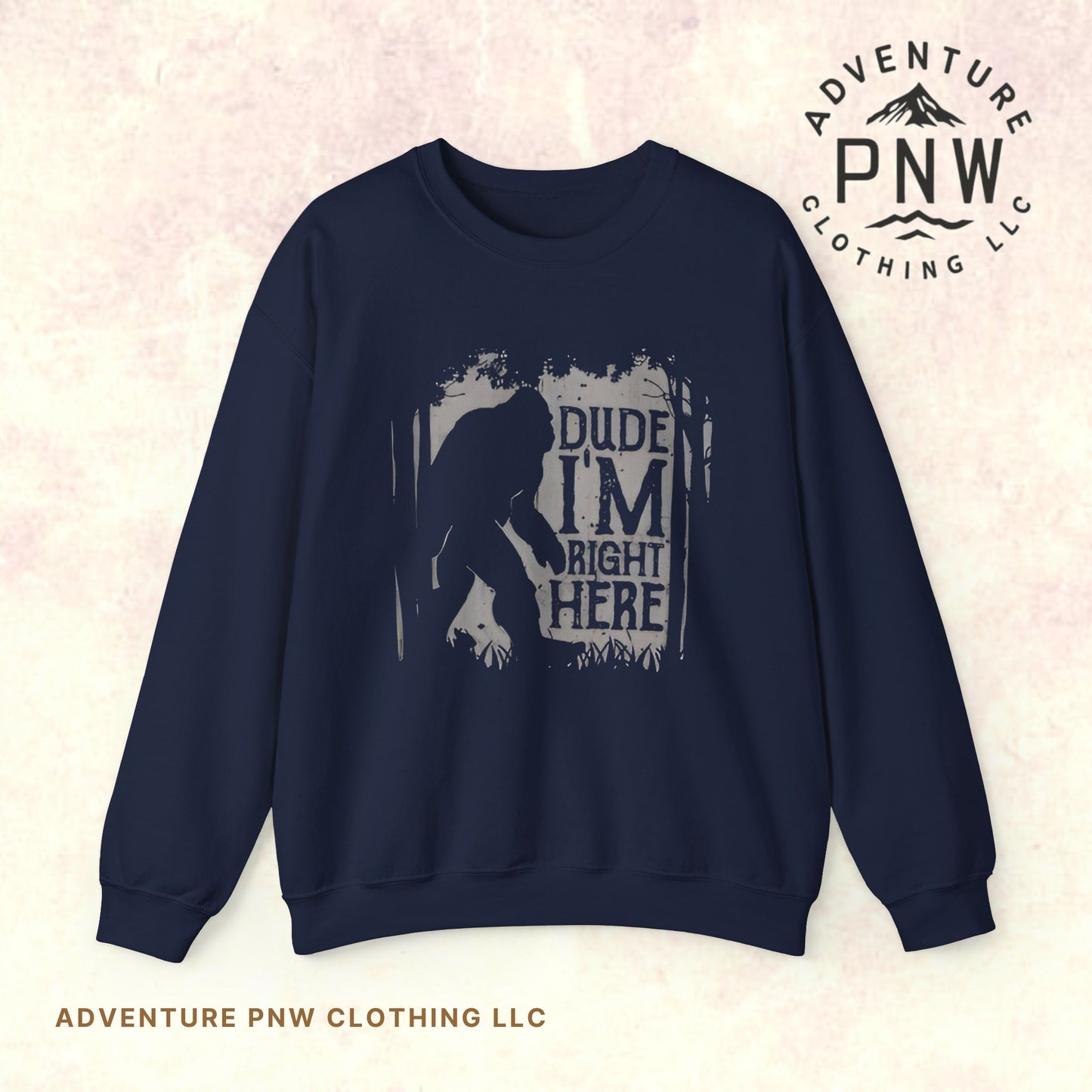 Bigfoot Sasquatch Dude I'm Right Here Men Sweatshirt Crewneck - Funny Unisex Heavy BlendTM Jumper, Gift for Cryptid Fans, Sasquatch Lover