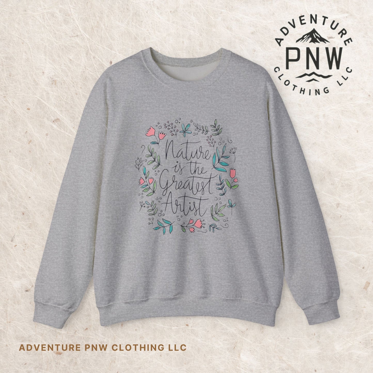 Nature Is The Greatest Artist Sweatshirt, Cute Flower Jumper, Wildflower Top, Floral Pullover, Valentine's Day Gift