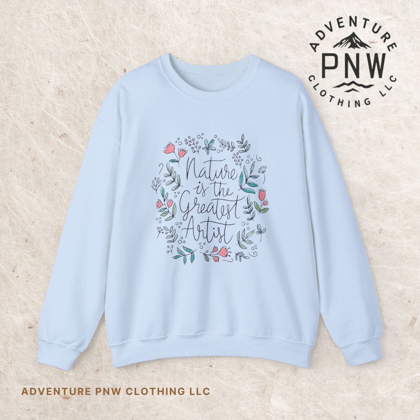 Nature Is The Greatest Artist Sweatshirt, Cute Flower Jumper, Wildflower Top, Floral Pullover, Valentine's Day Gift