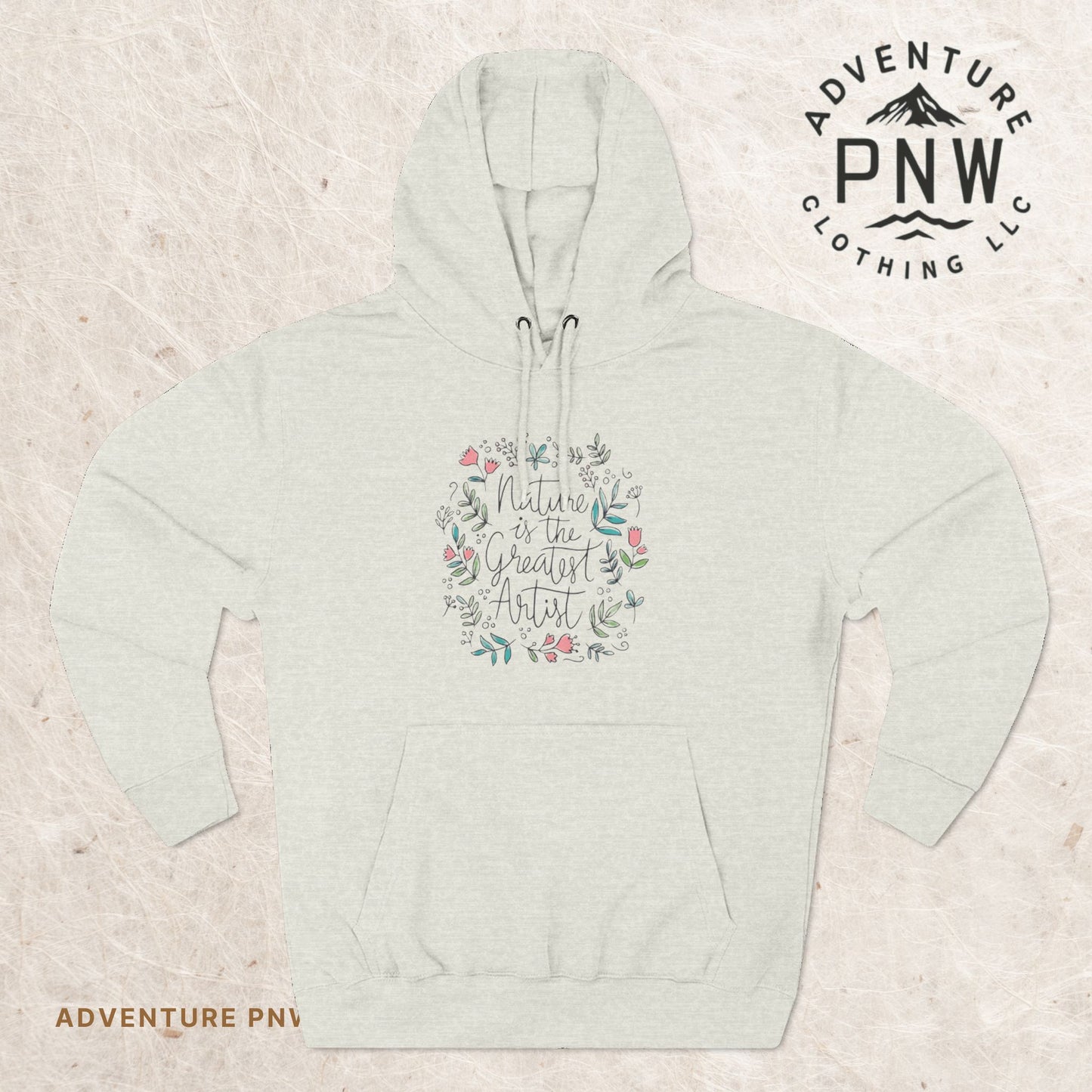 Nature is Great Artist Hoodie - Floral Graphic Botanical Garden Lover Gift, Romantic Nature Print Apparel, Spring Blossoms Top, Unisex