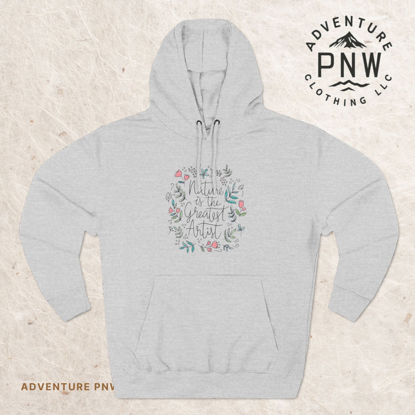 Nature is Great Artist Hoodie - Floral Graphic Botanical Garden Lover Gift, Romantic Nature Print Apparel, Spring Blossoms Top, Unisex