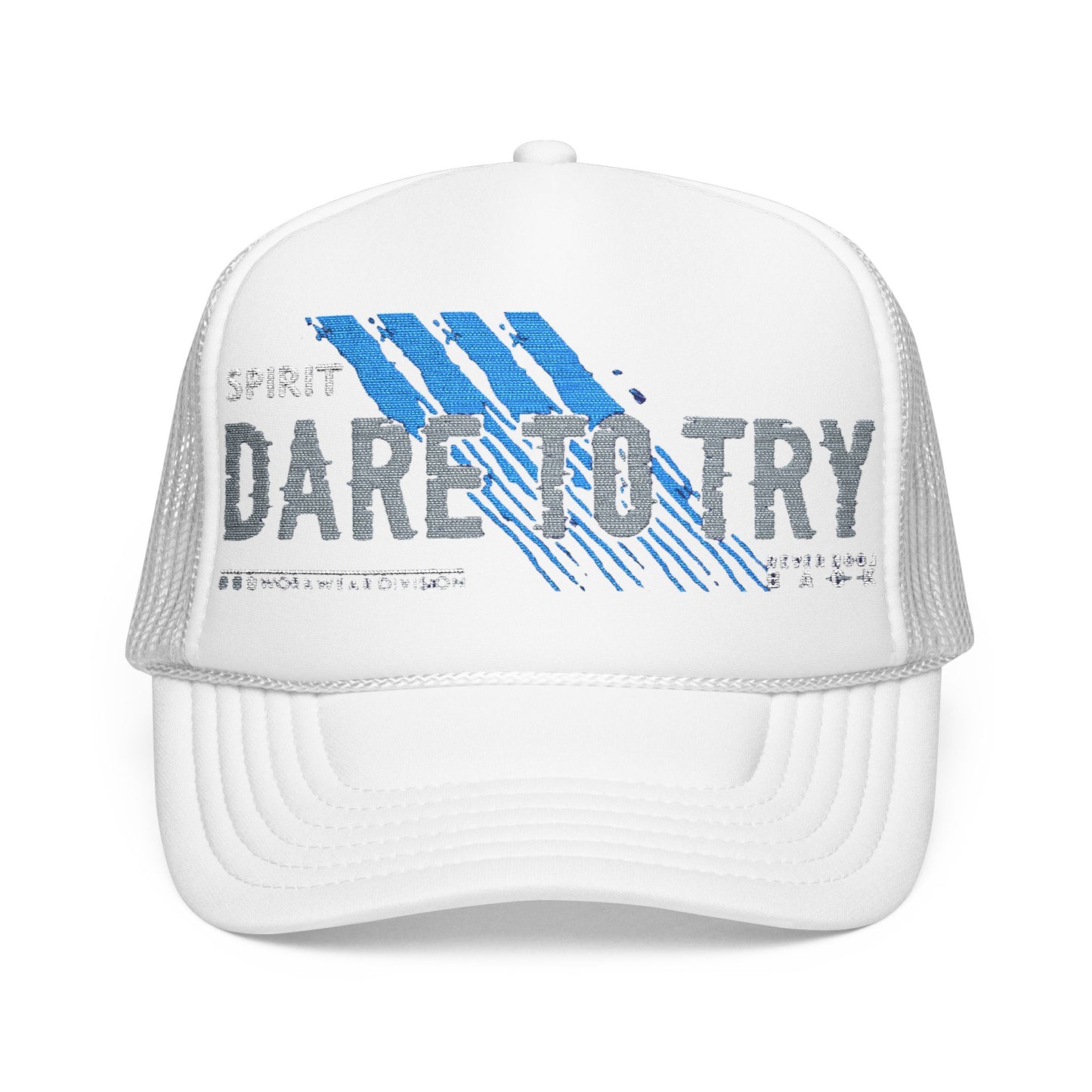 Dare to Try Foam Trucker Hat, Motivational Embroidery Cap, Cool Casual Wear, Gift for Adventurers, Unique Fashion Statement