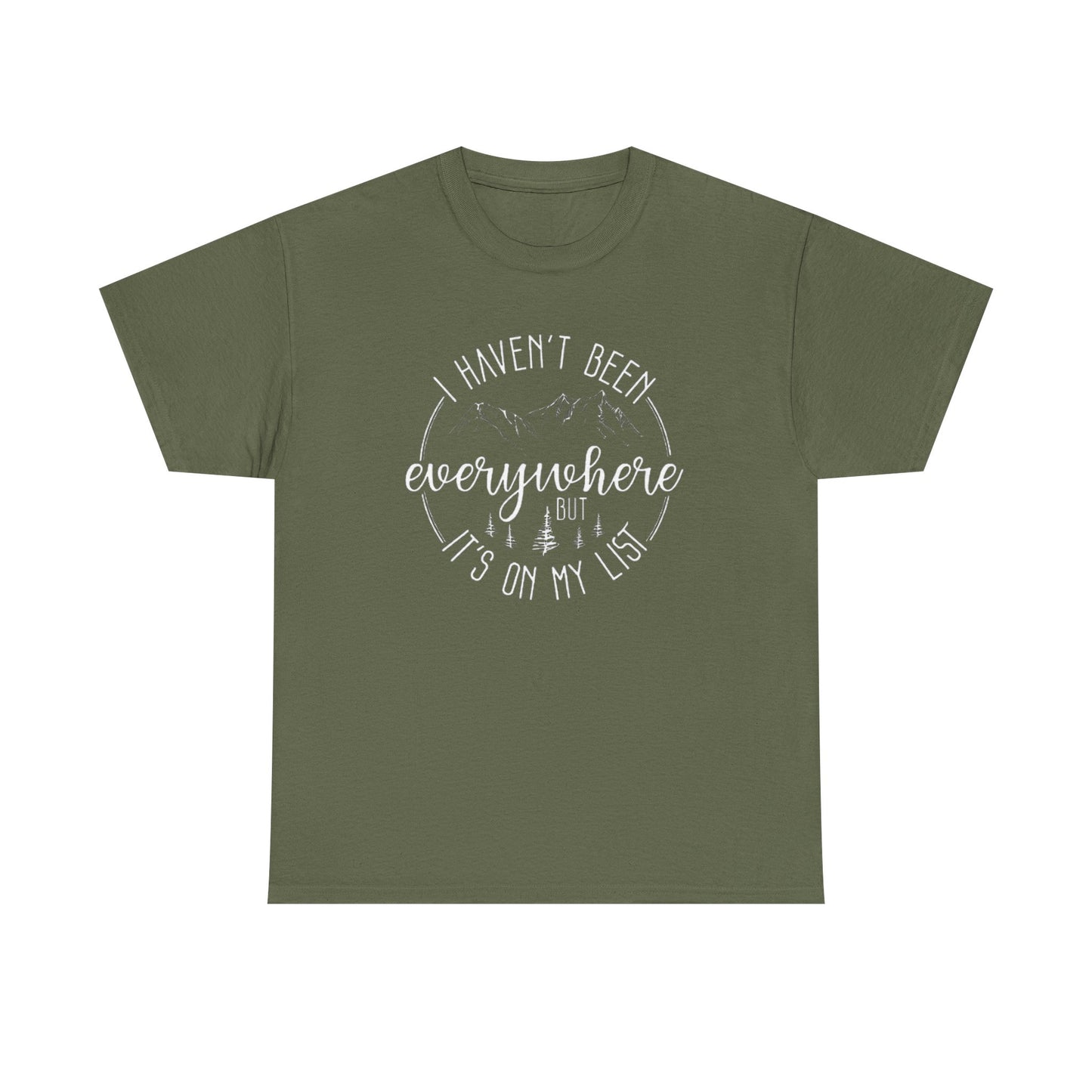 Women's Travel T-Shirt - 'I Haven't Been Everywhere, But It's on My List' Tee, Adventure and Vacation Shirt for World Travelers