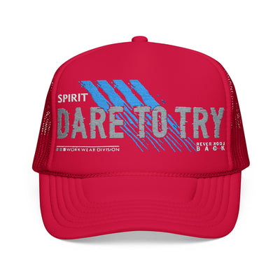 Dare to Try Foam Trucker Hat, Motivational Embroidery Cap, Cool Casual Wear, Gift for Adventurers, Unique Fashion Statement
