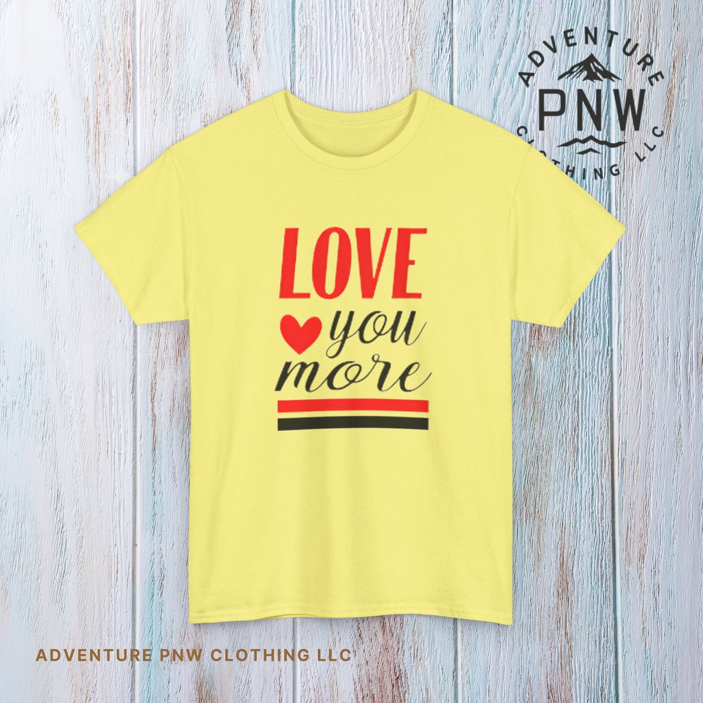 Love You More T-Shirt, Unisex Valentine's Day Gift for Him or Her, Romantic Couples Tee, V day Apparel