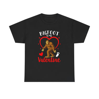 Bigfoot Is My Valentine Unisex Tee, Bigfoot Lover Gift, Cryptid Valentine Shirt, Folklore Love Tee, Funny Vday Tee, Valentines Day Gift