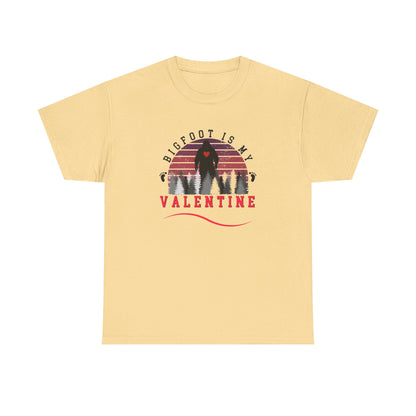 Bigfoot Is My Valentine Unisex Tee, Funny Cryptid Gift Shirt, V Day Tshirt, Valentines Day Gift