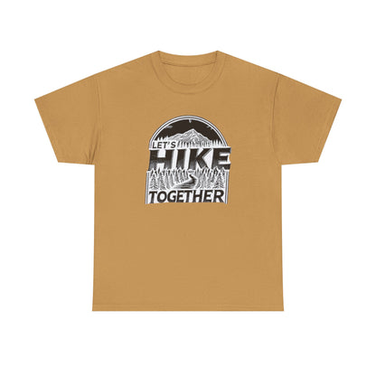 Let's Hike Together Unisex Tee, Adventure Outdoor Traveler Tshirt, Mountain Hiker Trail Shirt
