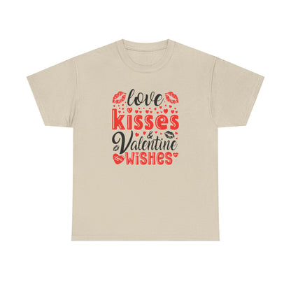 Love Kisses Valentines Wishes Tshirt, Valentines Day Shirt, Unisex T-shirt, Valentines Day Gift for Him or Her, Valentine's Graphic