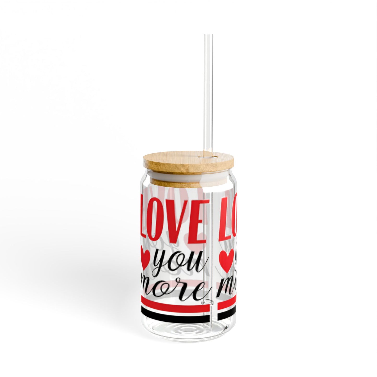 Love You More Sipper Glass, Valentine's Day Gift, 16oz Tumbler for Women, Minimalist Romantic Drinkware, Cute Relationship Present,