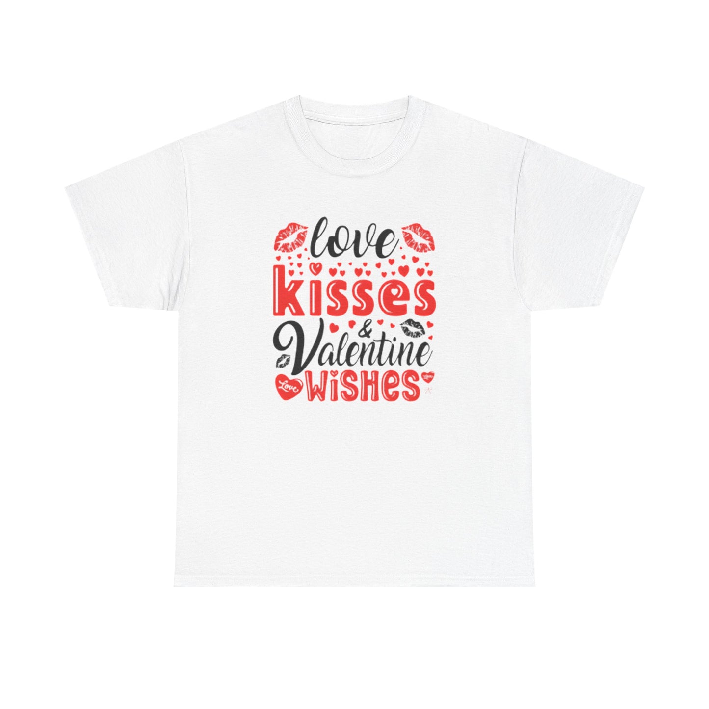 Love Kisses Valentines Wishes Tshirt, Valentines Day Shirt, Unisex T-shirt, Valentines Day Gift for Him or Her, Valentine's Graphic