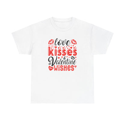 Love Kisses Valentines Wishes Tshirt, Valentines Day Shirt, Unisex T-shirt, Valentines Day Gift for Him or Her, Valentine's Graphic
