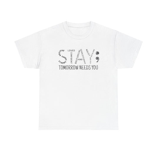 Stay Tomorrow Needs You T-shirt, Unisex Tee, Mental Health Matters, Positive Mind Vibes, Outdoor Shirt