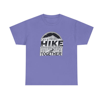 Let's Hike Together Unisex Tee, Adventure Outdoor Traveler Tshirt, Mountain Hiker Trail Shirt