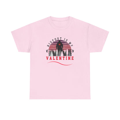Bigfoot Is My Valentine Unisex Tee, Funny Cryptid Gift Shirt, V Day Tshirt, Valentines Day Gift