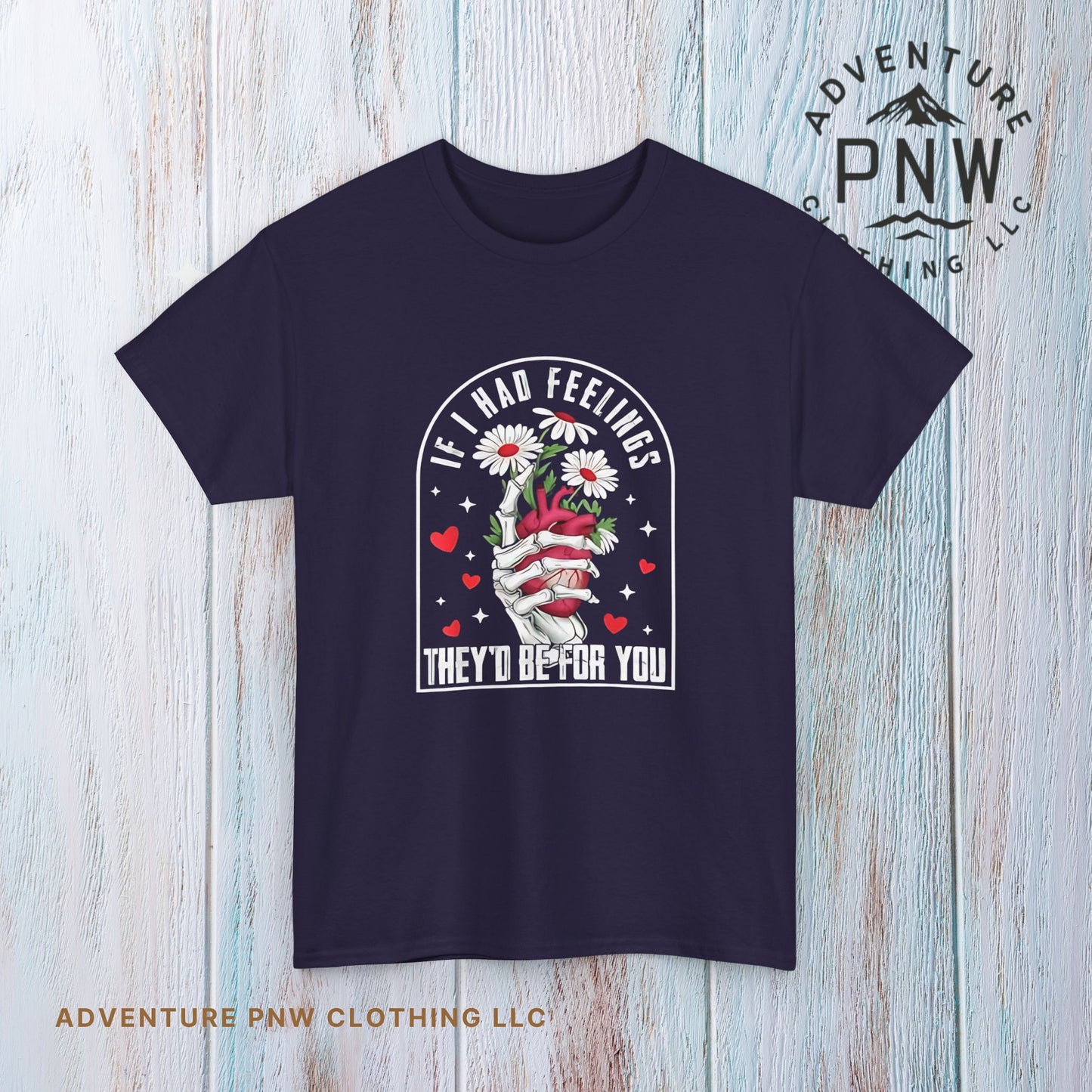Skeleton Heart Valentine Unisex Tee, Funny Gift for Him/Her, If I had Feelings they'd be for you Shirt, Love Valentine's Day Top, Skeleton