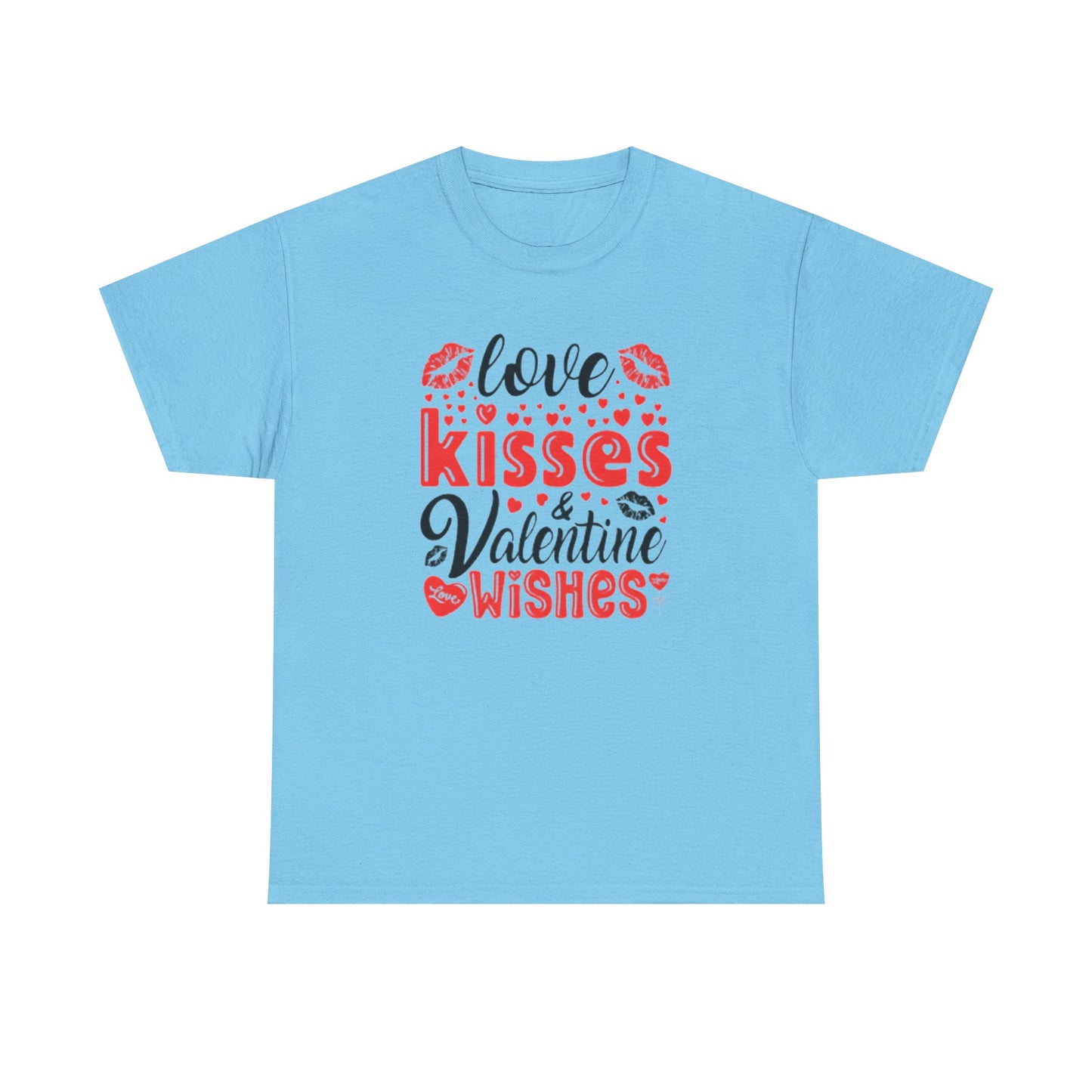 Love Kisses Valentines Wishes Tshirt, Valentines Day Shirt, Unisex T-shirt, Valentines Day Gift for Him or Her, Valentine's Graphic