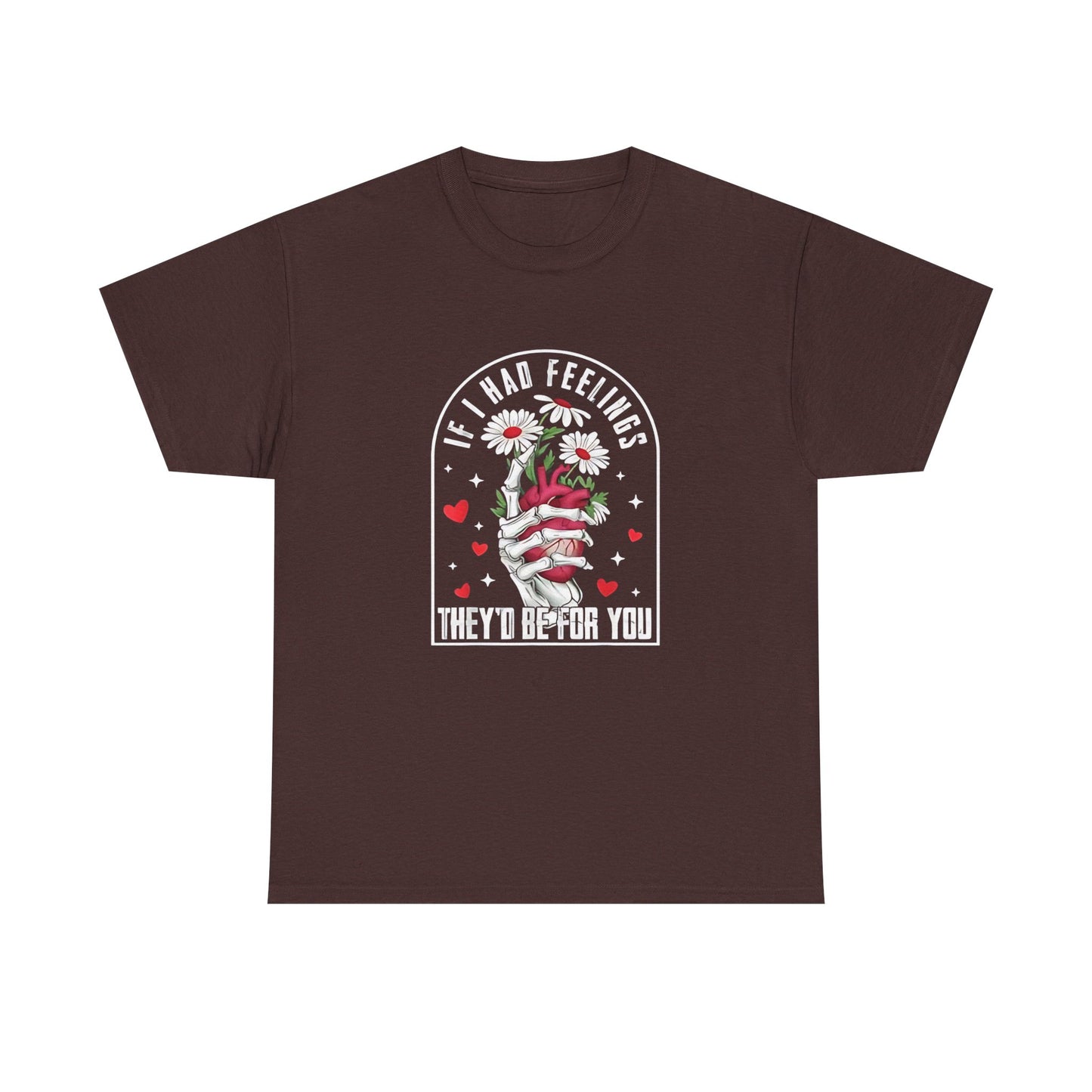 Skeleton Heart Valentine Unisex Tee, Funny Gift for Him/Her, If I had Feelings they'd be for you Shirt, Love Valentine's Day Top, Skeleton