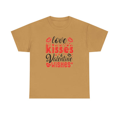 Love Kisses Valentines Wishes Tshirt, Valentines Day Shirt, Unisex T-shirt, Valentines Day Gift for Him or Her, Valentine's Graphic