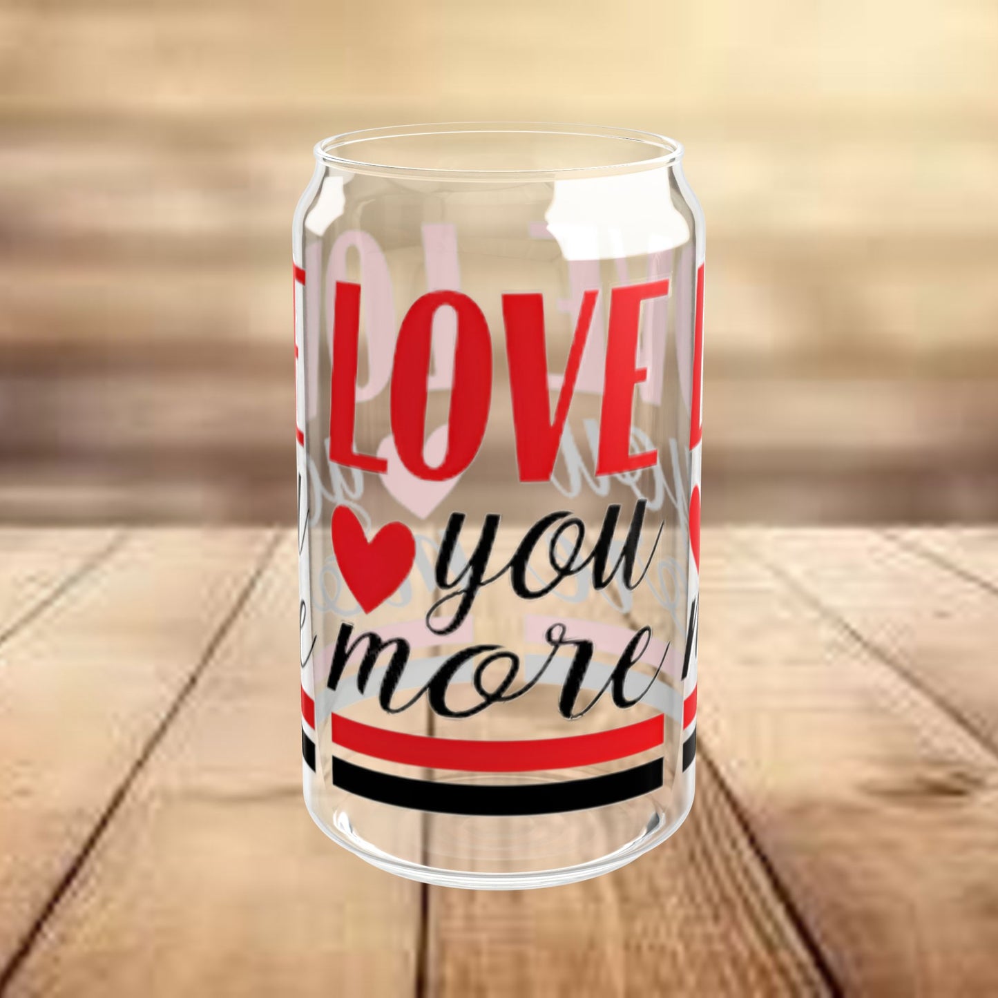 Love You More Sipper Glass, Valentine's Day Gift, 16oz Tumbler for Women, Minimalist Romantic Drinkware, Cute Relationship Present,
