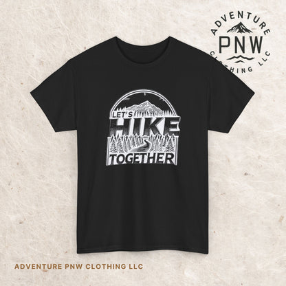 Let's Hike Together Unisex Tee, Adventure Outdoor Traveler Tshirt, Mountain Hiker Trail Shirt