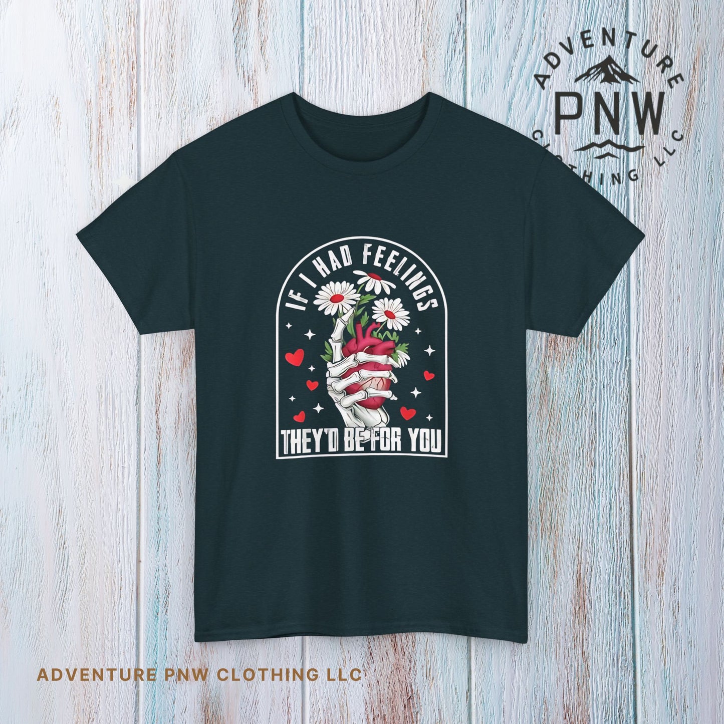 Skeleton Heart Valentine Unisex Tee, Funny Gift for Him/Her, If I had Feelings they'd be for you Shirt, Love Valentine's Day Top, Skeleton