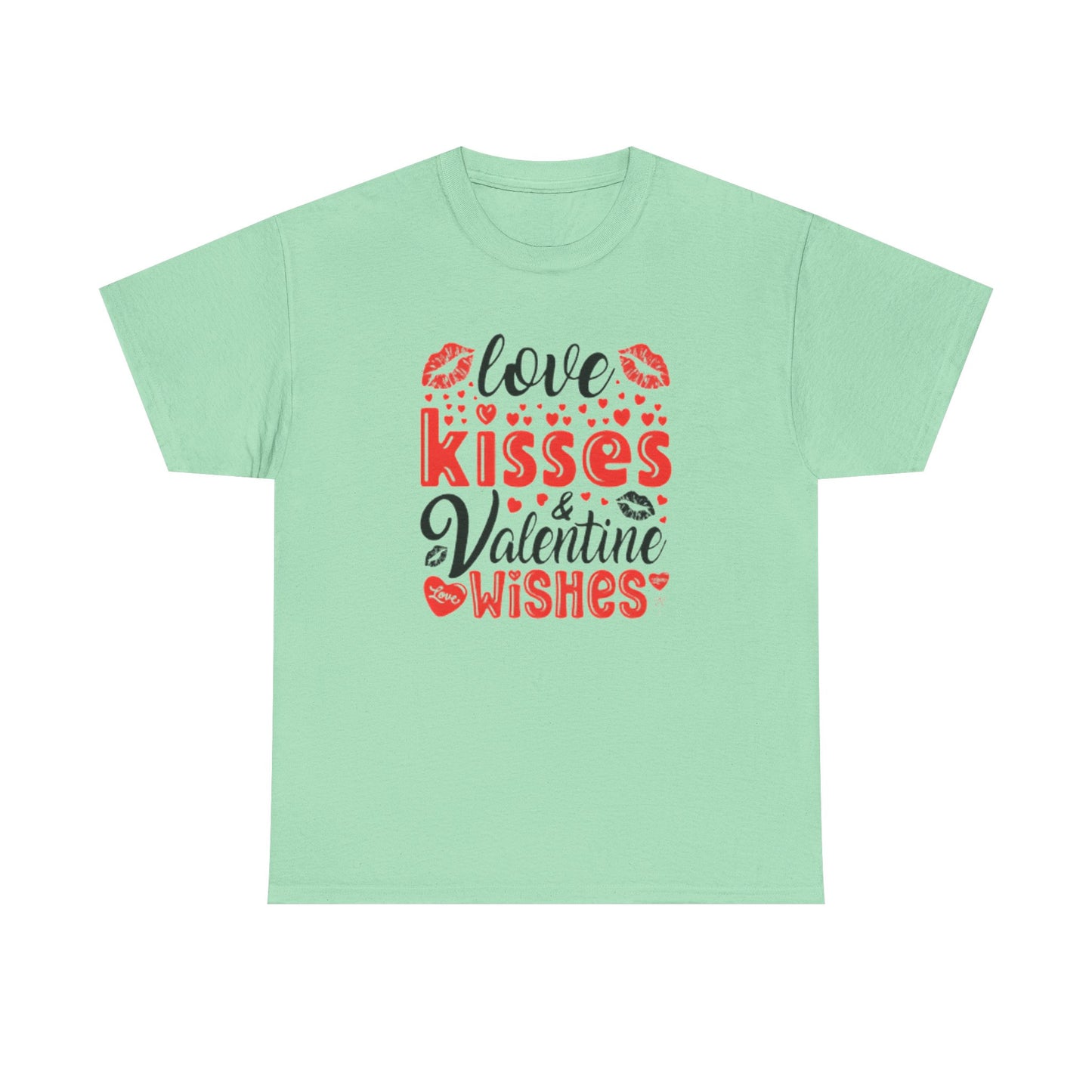 Love Kisses Valentines Wishes Tshirt, Valentines Day Shirt, Unisex T-shirt, Valentines Day Gift for Him or Her, Valentine's Graphic