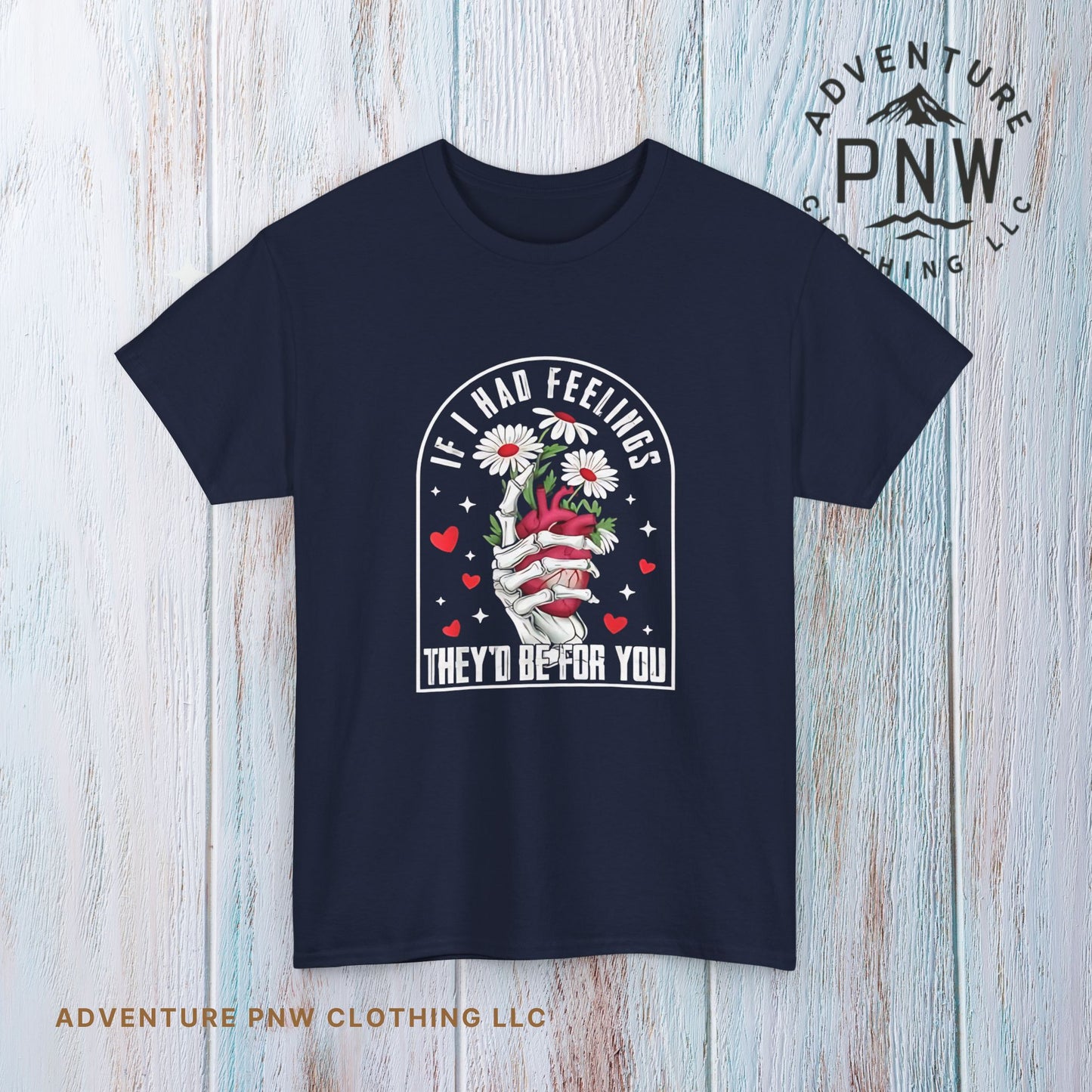 Skeleton Heart Valentine Unisex Tee, Funny Gift for Him/Her, If I had Feelings they'd be for you Shirt, Love Valentine's Day Top, Skeleton