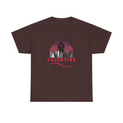 Bigfoot Is My Valentine Unisex Tee, Funny Cryptid Gift Shirt, V Day Tshirt, Valentines Day Gift