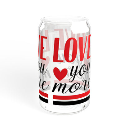 Love You More Sipper Glass, Valentine's Day Gift, 16oz Tumbler for Women, Minimalist Romantic Drinkware, Cute Relationship Present,