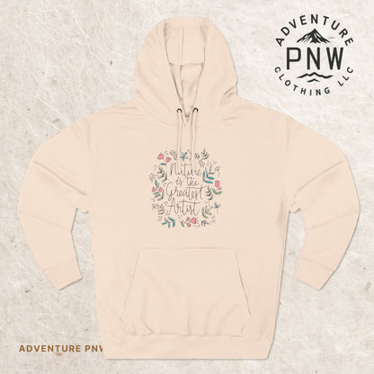 Nature is Great Artist Hoodie - Floral Graphic Botanical Garden Lover Gift, Romantic Nature Print Apparel, Spring Blossoms Top, Unisex