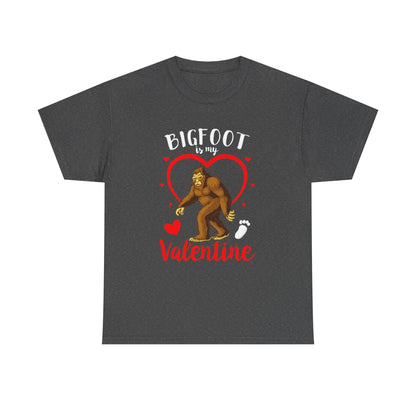 Bigfoot Is My Valentine Unisex Tee, Bigfoot Lover Gift, Cryptid Valentine Shirt, Folklore Love Tee, Funny Vday Tee, Valentines Day Gift