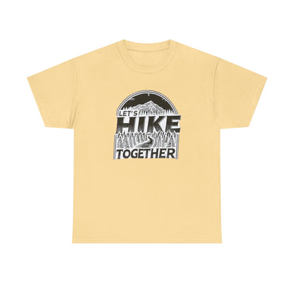 Let's Hike Together Unisex Tee, Adventure Outdoor Traveler Tshirt, Mountain Hiker Trail Shirt