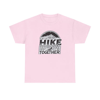 Let's Hike Together Unisex Tee, Adventure Outdoor Traveler Tshirt, Mountain Hiker Trail Shirt
