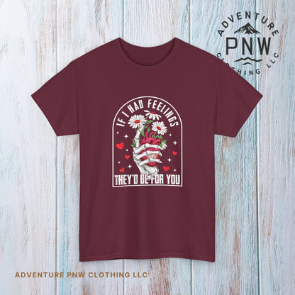 Skeleton Heart Valentine Unisex Tee, Funny Gift for Him/Her, If I had Feelings they'd be for you Shirt, Love Valentine's Day Top, Skeleton