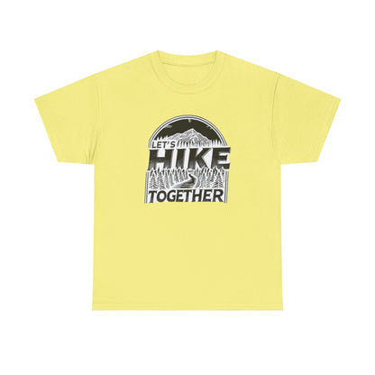 Let's Hike Together Unisex Tee, Adventure Outdoor Traveler Tshirt, Mountain Hiker Trail Shirt