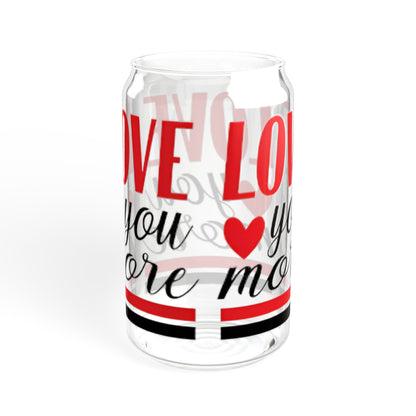 Love You More Sipper Glass, Valentine's Day Gift, 16oz Tumbler for Women, Minimalist Romantic Drinkware, Cute Relationship Present,