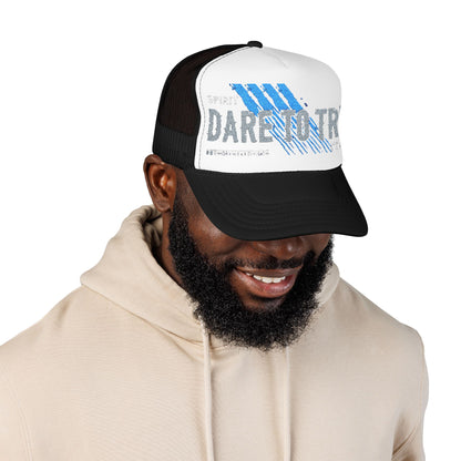 Dare to Try Foam Trucker Hat, Motivational Embroidery Cap, Cool Casual Wear, Gift for Adventurers, Unique Fashion Statement