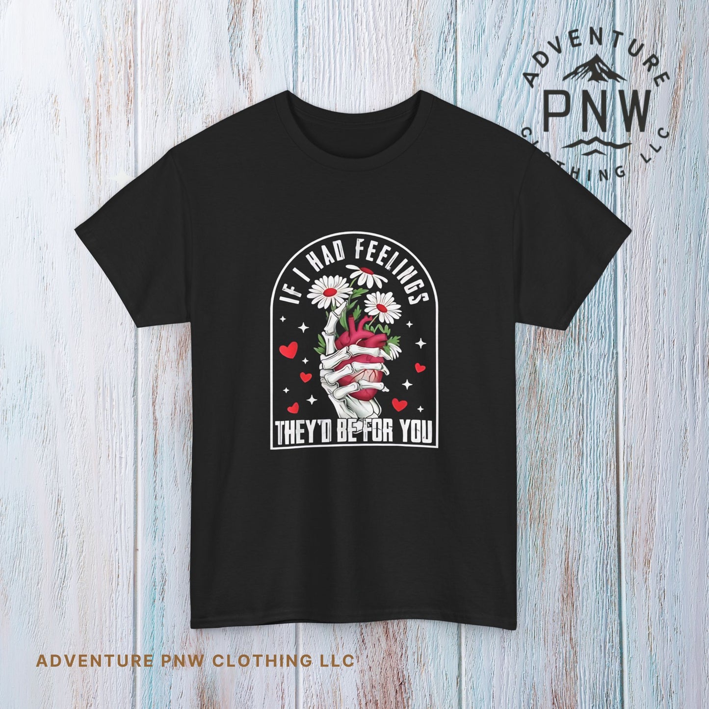 Skeleton Heart Valentine Unisex Tee, Funny Gift for Him/Her, If I had Feelings they'd be for you Shirt, Love Valentine's Day Top, Skeleton