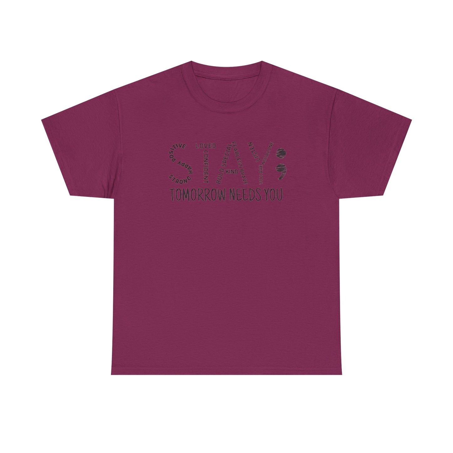 Stay Tomorrow Needs You T-shirt, Unisex Tee, Mental Health Matters, Positive Mind Vibes, Outdoor Shirt