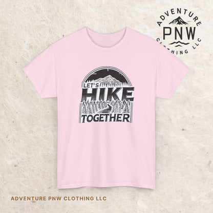 Let's Hike Together Unisex Tee, Adventure Outdoor Traveler Tshirt, Mountain Hiker Trail Shirt